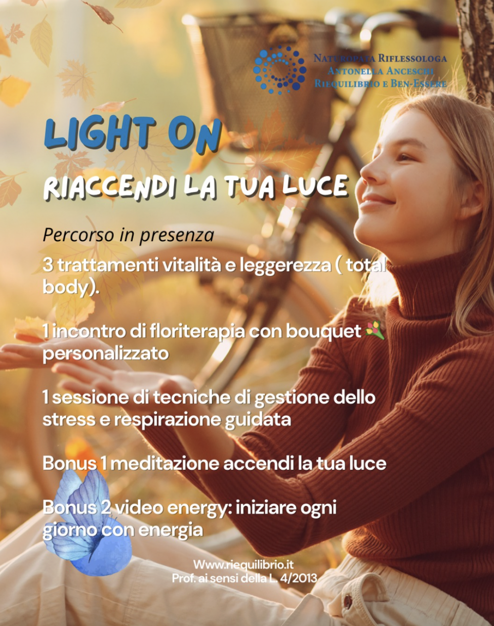 LIGHT ON IN PRESENZA: ACCENDI LA TUA LUCE - NATUROPATA LIFE COACH ANTONELLA ANCESCHI - CARPI - MODENA - REGGIO - CONSULENZE ONLINE 
