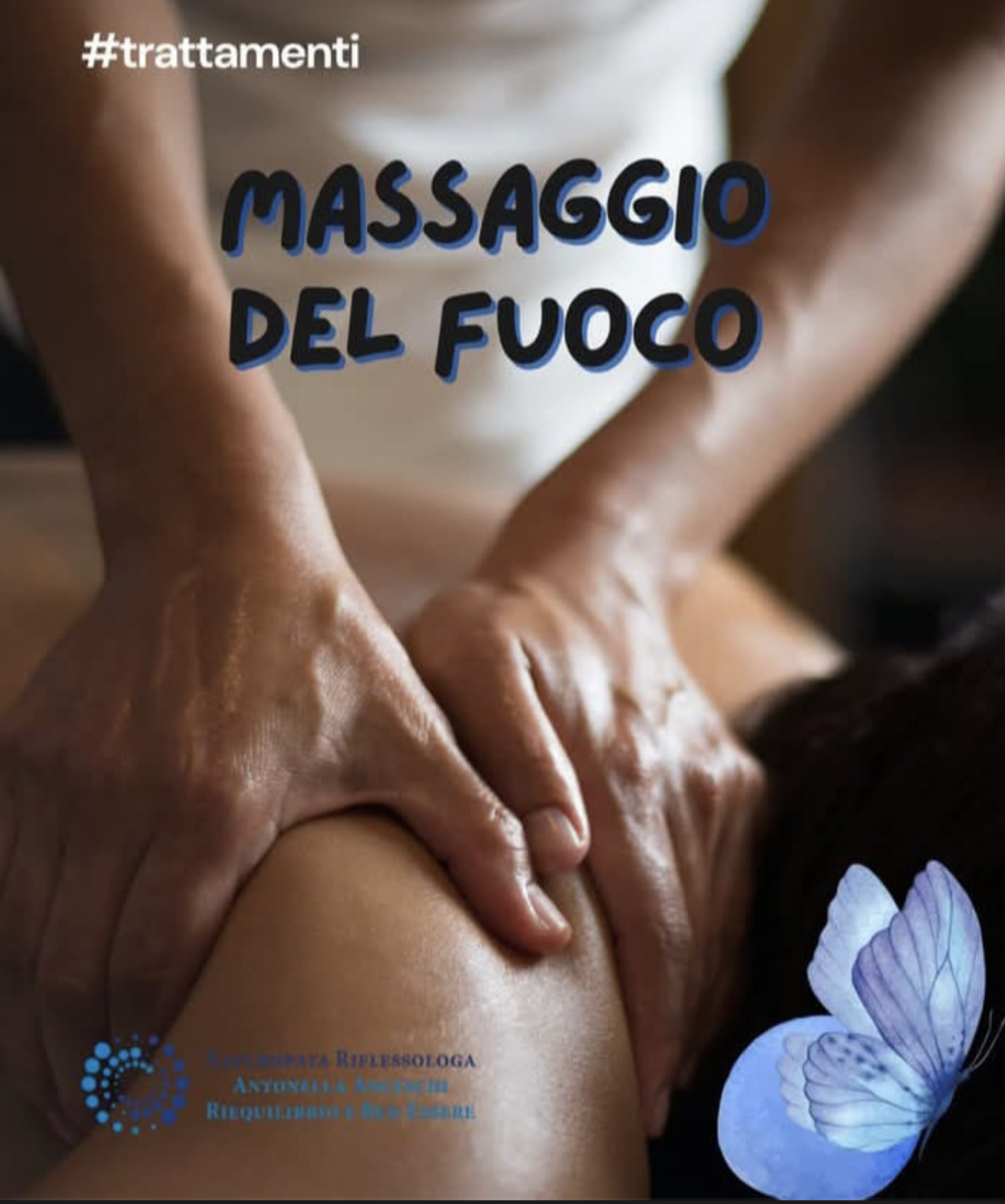 Il Massaggio del Fuoco: Energia, vigore e tonicità psico fisica - NATUROPATA LIFE COACH ANTONELLA ANCESCHI - CARPI - MODENA - REGGIO - CONSULENZE ONLINE